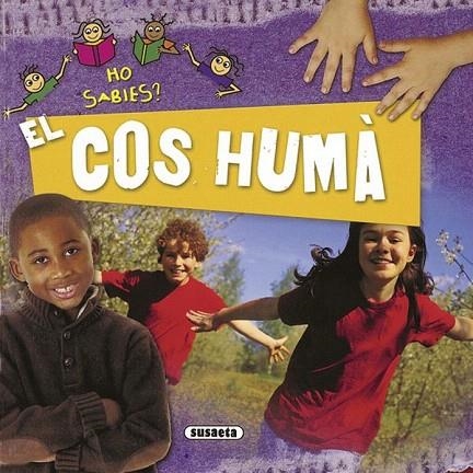 COS HUMA, EL (HO SABIES?) | 9788467707205 | Llibreria La Gralla | Llibreria online de Granollers
