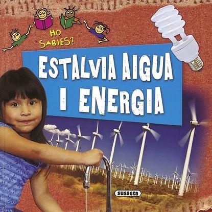 ESTALVIA AIGUA I ENERGIA (HO SABIES?) | 9788467707250 | Llibreria La Gralla | Llibreria online de Granollers