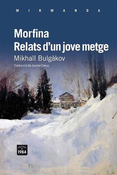 MORFINA. RELATS D'UN JOVE METGE | 9788492440870 | BULGÀKOV, MIKHAÏL | Llibreria La Gralla | Librería online de Granollers