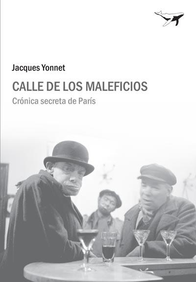 CALLE DE LOS MALEFICIOS | 9788493741389 | YONNET, JACQUES | Llibreria La Gralla | Llibreria online de Granollers