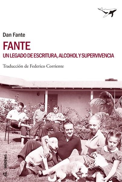 FANTE. UN LEGADO DE ESCRITURA ALCOHOL Y SUPERVIVENCIA | 9788493907655 | FANTE, DAN | Llibreria La Gralla | Llibreria online de Granollers