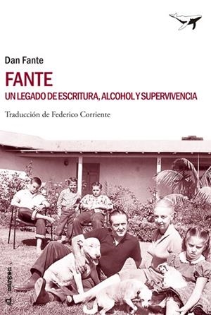 FANTE. UN LEGADO DE ESCRITURA ALCOHOL Y SUPERVIVENCIA | 9788493907655 | FANTE, DAN | Llibreria La Gralla | Llibreria online de Granollers