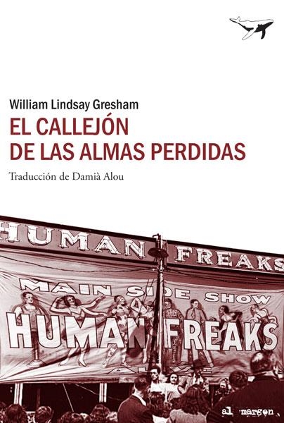 CALLEJÓN DE LAS ALMAS PERDIDAS, EL | 9788493805197 | GRESHAM, WILLIAM LINDSAY | Llibreria La Gralla | Llibreria online de Granollers
