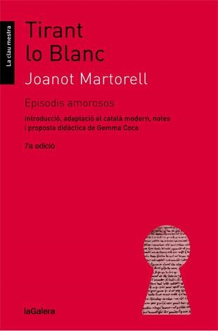 TIRANT LO BLANC. EPISODIS AMOROSOS ADAPTACIO AL CATALA MODERN | 9788424641351 | MARTORELL, JOANOT/COCA I CASAHUGA, GEMMA | Llibreria La Gralla | Llibreria online de Granollers