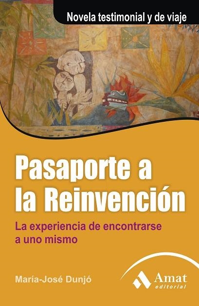 PASAPORTE A LA REINVENCIÓN | 9788497354288 | DUNJÓ, MARÍA JOSÉ | Llibreria La Gralla | Librería online de Granollers