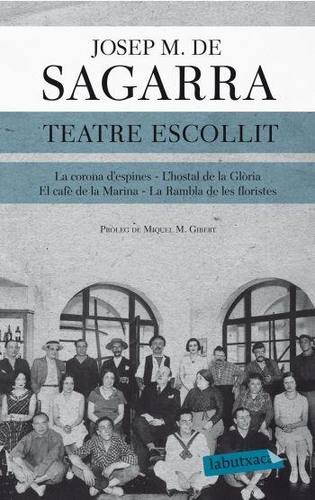 TEATRE ESCOLLIT (LABUTXACA) | 9788499304564 | SAGARRA, JOSEP M. DE | Llibreria La Gralla | Librería online de Granollers