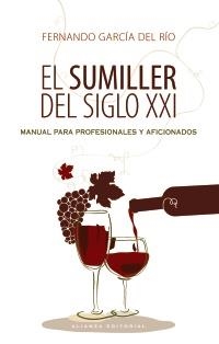 SUMILLER DEL SIGLO XXI, EL | 9788420609218 | GARCÍA DEL RÍO, FERNANDO | Llibreria La Gralla | Librería online de Granollers