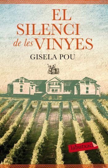 SILENCI DE LES VINYES, EL (LABUTXACA) | 9788499305677 | POU, GISELA | Llibreria La Gralla | Llibreria online de Granollers