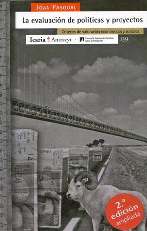 EVALUACIÓN DE POLÍTICAS Y PROYECTOS, LA | 9788474264272 | PASQUAL, JOAN | Llibreria La Gralla | Llibreria online de Granollers