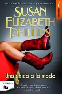 CHICA A LA MODA, UNA (B DE BOLSILLO) | 9788498726909 | PHILLIPS, SUSAN ELIZABETH | Llibreria La Gralla | Librería online de Granollers