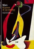 MIRÓ. EL PINTOR DE LAS ESTRELLAS | 9788480769969 | PUNYET MIRÓ, JOAN; LOLIVIER RAHOLA, GLÒRIA | Llibreria La Gralla | Librería online de Granollers