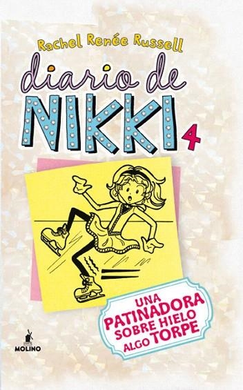 DIARIO DE NIKKI 4. UNA PATINADORA SOBRE HIELO ALGO TORPE | 9788427203211 | RUSSELL, RACHEL RENEÉ | Llibreria La Gralla | Librería online de Granollers