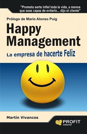 HAPPY MANAGEMENT | 9788415505167 | VIVANCOS GIMÉNEZ, MARTÍN | Llibreria La Gralla | Librería online de Granollers