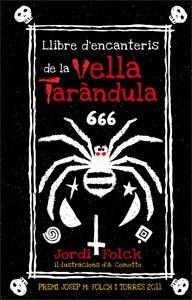 LLIBRE D'ENCANTERIS DE LA VELLA TARANDULA | 9788424642709 | FOLCK, JORDI | Llibreria La Gralla | Librería online de Granollers