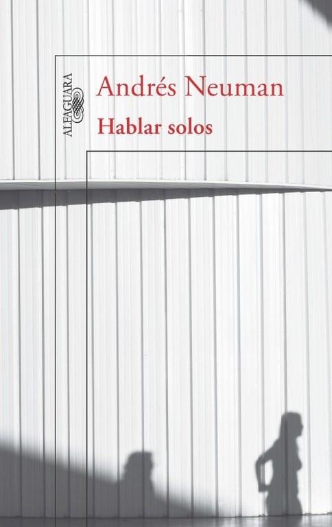 HABLAR SOLOS | 9788420403298 | NEUMAN, ANDRÉS | Llibreria La Gralla | Llibreria online de Granollers