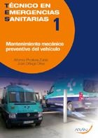 TECNICO EN EMERGENCIAS SANITARIAS VOL. I MANTENIMIENTO MECANICO PREVENTIVO DEL VEHICULO | 9788496881990 | PICABEA, A; ORTEGA, J | Llibreria La Gralla | Llibreria online de Granollers