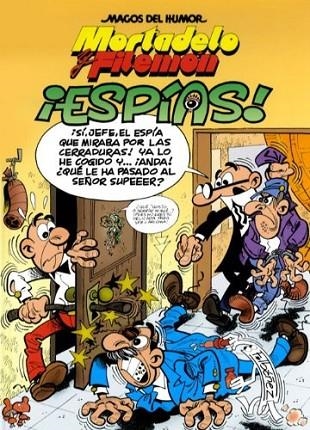 MORTADELO Y FILEMON. MAGOS DEL HUMOR 153. ESPIAS | 9788466651172 | IBAÑEZ | Llibreria La Gralla | Llibreria online de Granollers