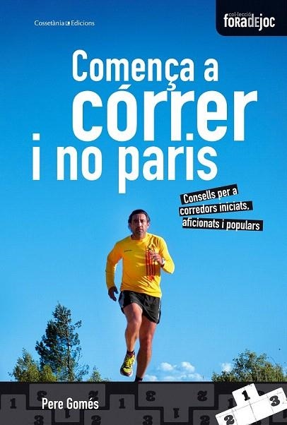 COMENÇA A CÓRRER I NO PARIS | 9788490340158 | GOMÉS, PERE | Llibreria La Gralla | Llibreria online de Granollers