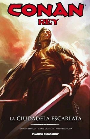 CONAN REY. LA CIUDADELA ESCARLATA | 9788415480334 | TRUMAN, TIMOTHY / GIORELLO, TOMAS / VILLARRUBIA, JOSE | Llibreria La Gralla | Librería online de Granollers