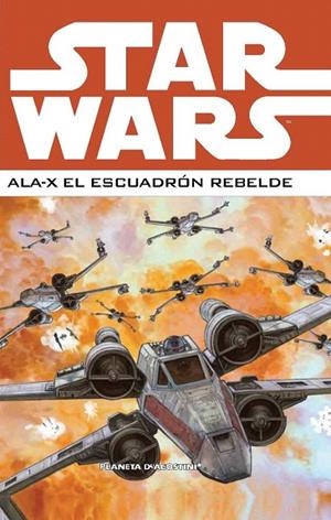 STAR WARS: ALA-X EL ESCUADRON REBELDE 2 | 9788468478395 | Llibreria La Gralla | Librería online de Granollers