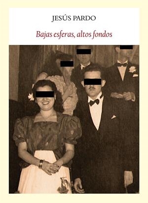BAJAS ESFERAS ALTOS FONDOS | 9788493985592 | PARDO, JESÚS | Llibreria La Gralla | Librería online de Granollers