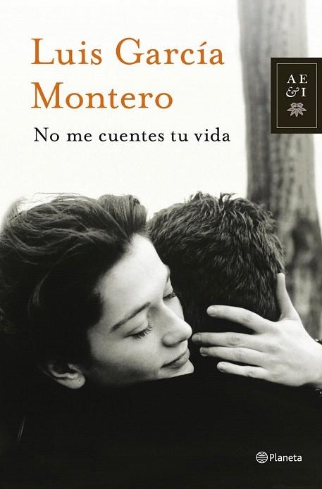 NO ME CUENTES TU VIDA | 9788408013877 | GARCIA MONTERO, LUIS | Llibreria La Gralla | Llibreria online de Granollers