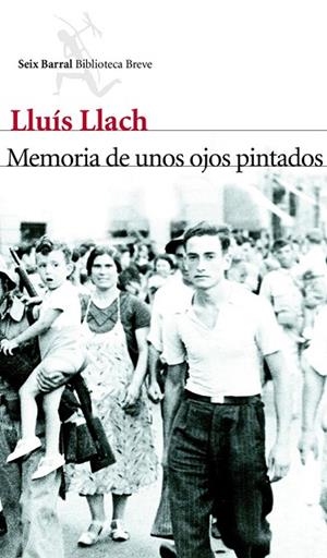 MEMORIA DE UNOS OJOS PINTADOS | 9788432214011 | LLACH, LLUIS | Llibreria La Gralla | Librería online de Granollers