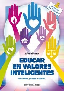 EDUCAR EN VALORES INTELIGENTES | 9788498428315 | BARRETO, ALFONSO | Llibreria La Gralla | Librería online de Granollers