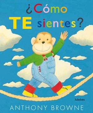 CÓMO TE SIENTES? | 9788492608089 | BROWNE, ANTHONY | Llibreria La Gralla | Librería online de Granollers
