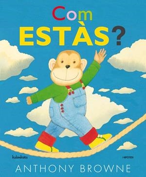 COM ESTÀS? | 9788415170204 | BROWNE, ANTHONY | Llibreria La Gralla | Librería online de Granollers