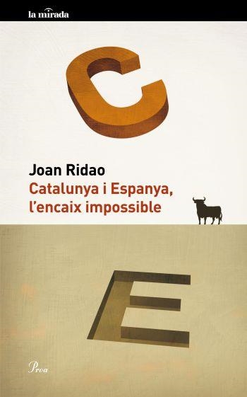 CATALUNYA I ESPANYA L'ENCAIX IMPOSSIBLE | 9788475882109 | RIDAO, JOAN | Llibreria La Gralla | Llibreria online de Granollers