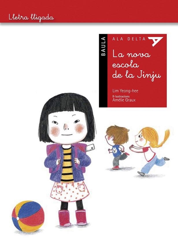 NOVA ESCOLA DE LA JINJU, LA (ALA DELTA VERMELL - LLETRA LLIGADA 7) | 9788447925971 | YEONG HEE, LIM | Llibreria La Gralla | Llibreria online de Granollers