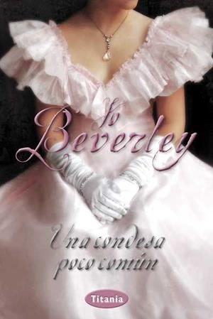 CONDESA POCO COMÚN, UNA | 9788492916306 | BEVERLEY, JO | Llibreria La Gralla | Librería online de Granollers