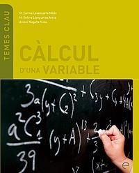 CALCUL D'UNA VARIABLE | 9788498803655 | LASEDUARTE, CARMEN; LLONGUERAS, Mº DOLORS | Llibreria La Gralla | Librería online de Granollers