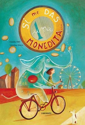 SI ME DAS UNA MONEDITA | 9788484836858 | SFILLI, CLAUDIA / MOREA, VALENTINA | Llibreria La Gralla | Llibreria online de Granollers