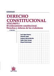 DERECHO CONSTITUCIONAL 1.EL ORDENAMIENTO CONSTITUCIONAL DERECHOS Y DEBERES DE LOS CIUDADANOS | 9788498769395 | LOPEZ GUERRA, LUIS I ALTRES | Llibreria La Gralla | Llibreria online de Granollers