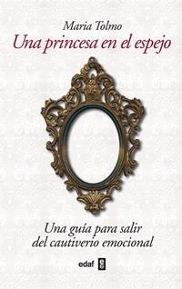PRINCESA EN EL ESPEJO, UNA  | 9788441432345 | TOLMO TAULÉ, MARÍA | Llibreria La Gralla | Llibreria online de Granollers