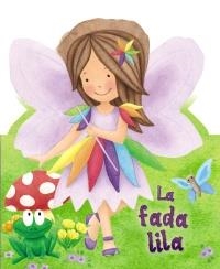 FADA LILA, LA | 9788499061542 | JEWITT, KATHRYN | Llibreria La Gralla | Llibreria online de Granollers