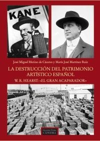 DESTRUCCIÓN DEL PATRIMONIO ARTÍSTICO ESPAÑOL, LA | 9788437630397 | MARTÍNEZ RUIZ, Mª JOSÉ/MERINO CÁCERES, JOSÉ MIGUEL | Llibreria La Gralla | Librería online de Granollers