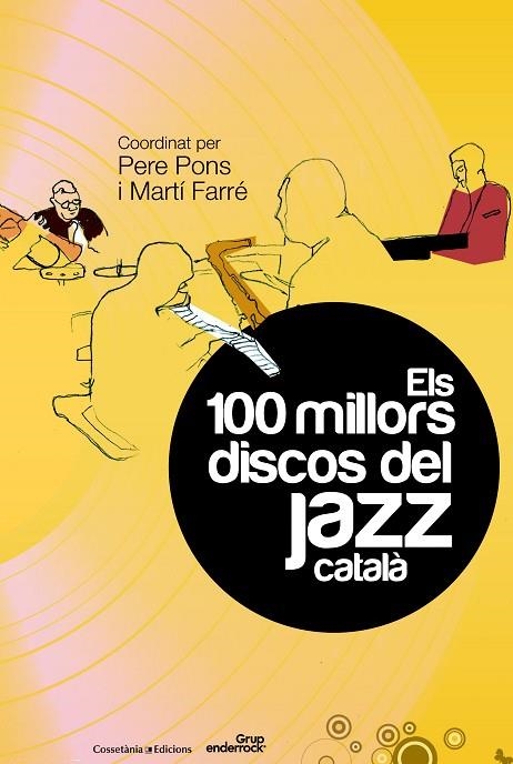 100 MILLORS DISCOS DEL JAZZ CATALA, ELS | 9788490340028 | PONS, PERE / FARRE, MARTI | Llibreria La Gralla | Llibreria online de Granollers