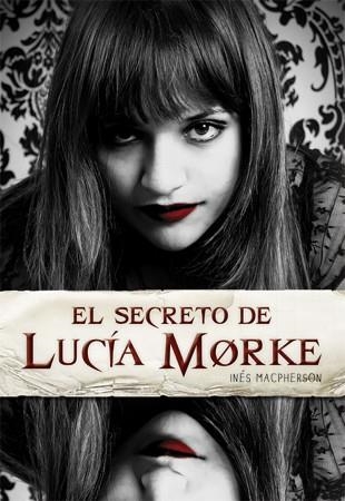 SECRETO DE LUCÍA MORKE, EL | 9788424638375 | MACPHERSON, INÉS | Llibreria La Gralla | Llibreria online de Granollers