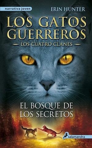  BOSQUE DE LOS SECRETOS, EL. LOS GATOS GUERREROS 3. | 9788498384840 | HUNTER, ERIN | Llibreria La Gralla | Librería online de Granollers