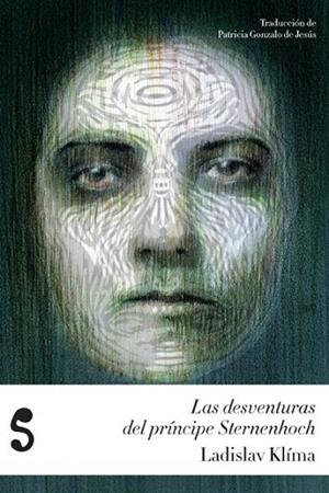 DESVENTURAS DEL PRÍNCIPE STERNENHOCH, LAS | 9788494015632 | KLÍMA, LADISLAV | Llibreria La Gralla | Librería online de Granollers