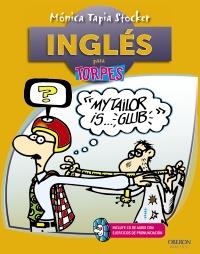 INGLÉS PARA TORPES | 9788441531598 | TAPIA STOCKER, MÓNICA | Llibreria La Gralla | Llibreria online de Granollers