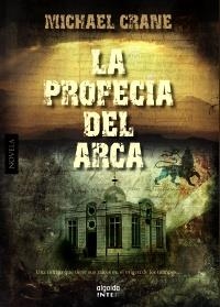 PROFECÍA DEL ARCA, LA | 9788498777284 | CRANE, MICHAEL | Llibreria La Gralla | Librería online de Granollers