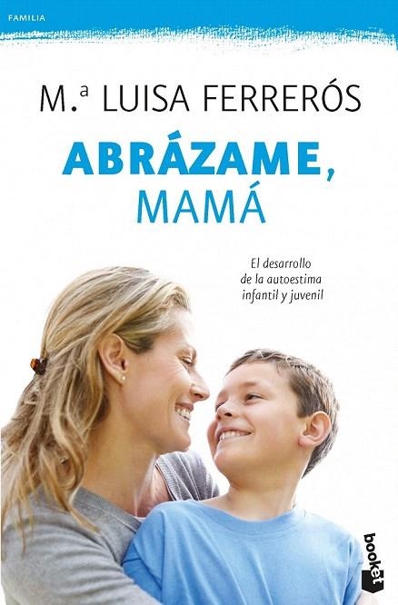 ABRÁZAME MAMÁ (BOOKET FAMILIA 4082) | 9788408006428 | FERREROS, Mª LLUISA | Llibreria La Gralla | Llibreria online de Granollers