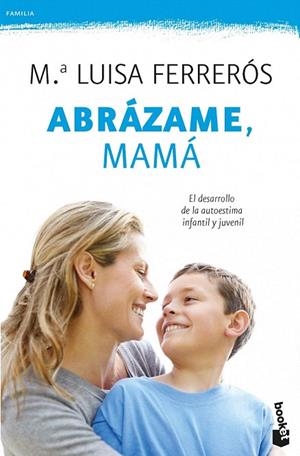 ABRÁZAME MAMÁ (BOOKET FAMILIA 4082) | 9788408006428 | FERREROS, Mª LLUISA | Llibreria La Gralla | Llibreria online de Granollers