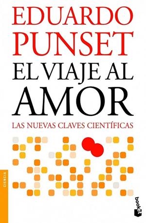 VIAJE AL AMOR, EL (BOOKET CIENCIA 3185) | 9788423327959 | PUNSET, EDUARDO | Llibreria La Gralla | Librería online de Granollers
