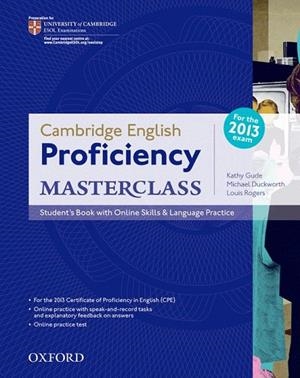 CAMBRIDGE ENGLISH: PROFICIENCY (CPE) MASTERCLASS STUDENT'S BOOK WITH ONLINE PRACTICE | 9780194705240 | Llibreria La Gralla | Llibreria online de Granollers