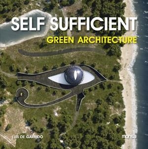 SELF SUFFICIENT GREEN ARCHITECTURE | 9788415223764 | Llibreria La Gralla | Librería online de Granollers